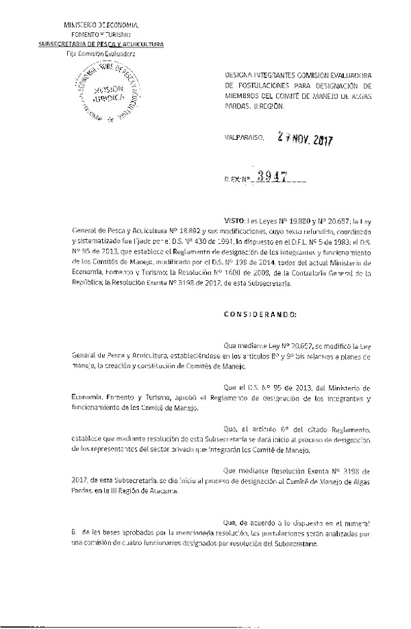 Res. Ex. N° 3947-2017 Designa Integrantes Comisión Evaluadora de Postulaciones para Designación de Miembros del Comité de Manejo de Algas Pardas, III Región (Publicado en Página Web 29-11-2017)