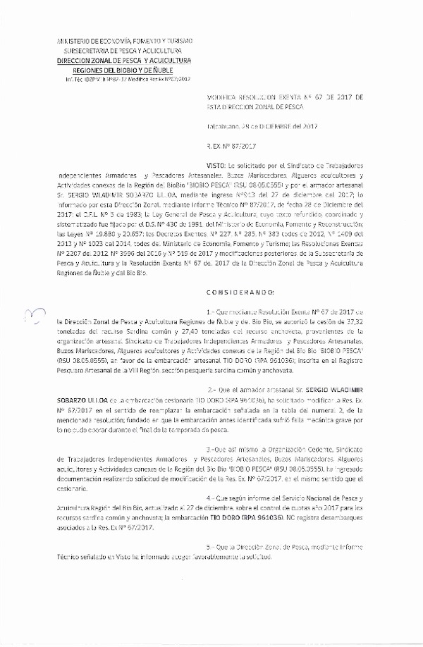 Res. Ex. N° 87-2017 Modifica Res. Ex. N° 67-2017 (DZP VIII) Autoriza Cesión Anchoveta y Sardina común, VIII Región.