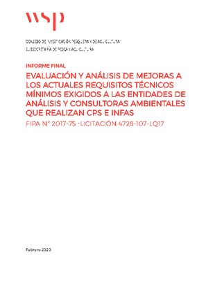 Informe Final : Evaluación y análisis de mejoras a los actuales requisitos técnicos mínimos exigidos a las entidades de análisis y consultoras ambientales que realizan CPS e INFAS