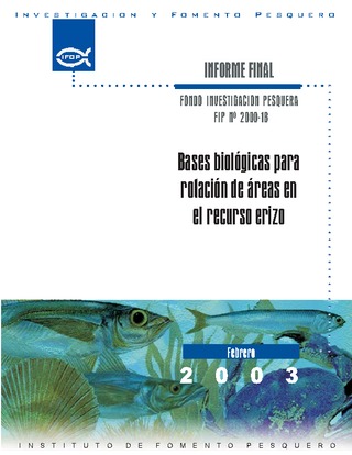 Informe Final : BASES BIOLOGICAS PARA ROTACION DE AREAS EN EL RECURSO ERIZO