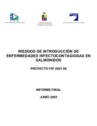 Informe Final : RIESGOS DE INTRODUCCION DE ENFERMEDADES INFECTOCONTAGIOSAS EN SALMONIDOS
