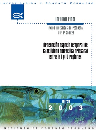 Informe Final : ORDENACION ESPACIO TEMPORAL DE LA ACTIVIDAD EXTRACTIVA ARTESANAL ENTRE LA I Y IV REGIONES