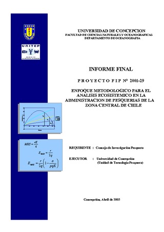 Informe Final : ENFOQUE METODOLÓGICO PARA EL ANÁLISIS ECOSISTÉMICO EN LA ADMINISTRACIÓN DE PESQUERÍAS DE LA ZONA CENTRAL DE CHILE