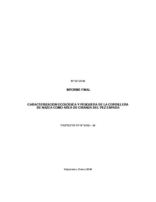 Informe Final : CARACTERIZACION ECOLOGICA Y PESQUERA DE LA CORDILLERA DE NAZCA COMO AREA DE CRIANZA DEL PEZ ESPADA