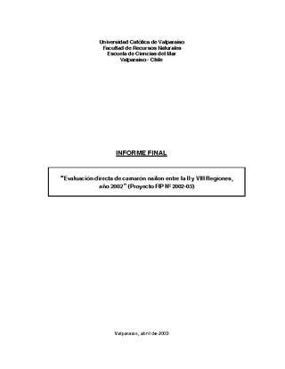 Informe Final : EVALUACION DIRECTA DE CAMARON NAILON ENTRE LA II Y VIII REGIONES, AÑO 2002