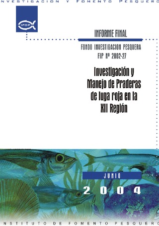 Informe Final : INVESTIGACION Y MANEJO DE PRADERAS DE LUGA ROJA EN LA XII REGION