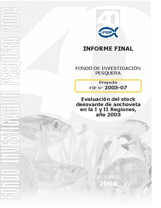 Informe Final : EVALUACION DEL STOCK DESOVANTE DE ANCHOVETA EN LA I Y II REGIONES, AÑO 2003