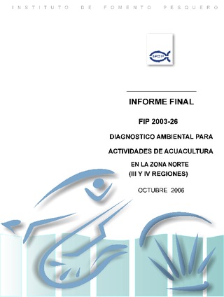 Informe Final : DIAGNOSTICO AMBIENTAL PARA ACTIVIDADES DE ACUICULTURA EN LA ZONA NORTE (III - IV REGIONES)