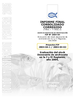 Informe Final : EVALUACION DEL STOCK DESOVANTE DE ANCHOVETA EN LA I Y II REGIONES, AÑO 2004