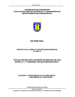 Informe Final : EVALUACION DEL RECLUTAMIENTO DE MERLUZA DE COLA ENTRE LA V Y X REGIONES: REVISIÓN METODOLÓGICA