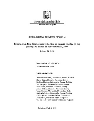 Informe Final : ESTIMACION DE LA BIOMASA REPRODUCTIVA DE ORANGE ROUGHY EN SUS PRINCIPALES ZONAS DE CONCENTRACION, AÑO 2004