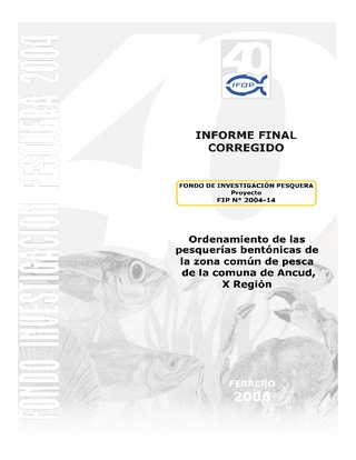 Informe Final : ORDENAMIENTO DE LAS PESQUERÍAS BENTÓNICAS EN LA ZONA COMÚN DE PESCA DE LA COMUNA DE ANCUD, X REGION