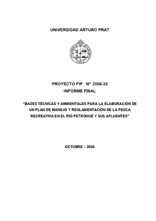 Informe Final : BASES TÉCNICAS Y AMBIENTALES PARA LA IMPLEMENTACIÓN DE UN PLAN DE MANEJO Y REGLAMENTACIÓN DE LA PESCA RECREATIVA EN EL RIO PETROHUÉ Y SUS AFLUENTES