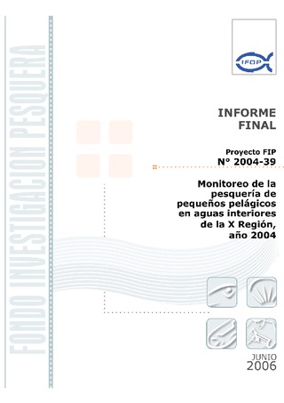 Informe Final : MONITOREO DE LA PESQUERÍA DE PEQUEÑOS PELAGICOS EN AGUAS INTERIORES DE LA X REGION, AÑO 2004