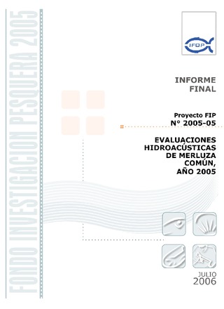 Informe Final : EVALUACIONES HIDROACÚSTICAS DE MERLUZA COMÚN, AÑO 2005