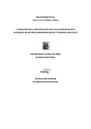 Informe Final : VALIDACION DE LA METODOLOGIA DE EXISTENCIA DE BANCOS NATURALES DE RECURSOS HIDROBIOLÓGICOS Y PRADERAS DE ALGAS