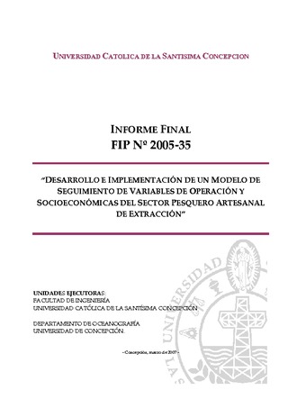 Informe Final : DESARROLLO E IMPLEMENTACIÓN DE UN MODELO DE SEGUIMIENTO DE PARÁMETROS DE DESEMPEÑO OPERACIONAL Y ECONÓMICO DEL SECTOR PESQUERO ARTESANAL