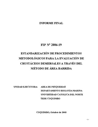 Informe Final : ESTANDARIZACIÓN DE PROCEDIMIENTOS METODOLÓGICOS PARA LA EVALUACIÓN DE CRUSTÁCEOS DEMERSALES A TRAVES DEL METODO DE AREA BARRIDA