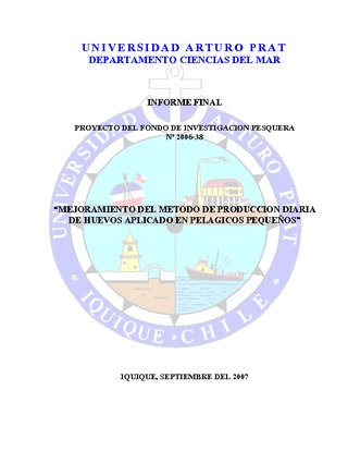 Informe Final : MEJORAMIENTO DEL METODO DE PRODUCCION DIARIA DE HUEVOS APLICADO EN PELAGICOS PEQUEÑOS