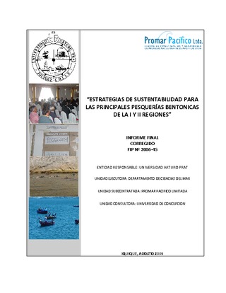 Informe Final : ESTRATEGIAS DE SUSTENTIBILIDAD PARA LAS PRINCIPALES PESQUERÍAS BENTÓNICAS EN LA I Y II REGIONES
