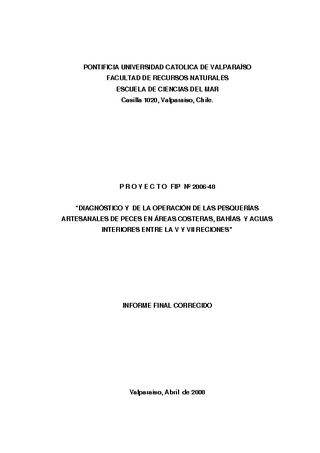 Informe Final : DIAGNÓSTICO DE LA OPERACIÓN DE LAS PESQUERÍAS ARTESANALES DE PECES EN LAS ÁREAS COSTERAS, BAHÍAS Y AGUAS INTERIORES ENTRE LA V Y VII REGIONES