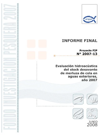 Informe Final : EVALUACIÓN HIDROACÚSTICA DEL STOCK DESOVANTE DE MERLUZA DE COLA EN AGUAS EXTERIORES, AÑO 2007
