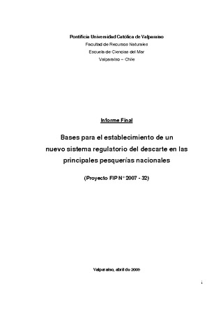 Informe Final : BASES PARA EL ESTABLECIMIENTO DE UN NUEVO SISTEMA REGULATORIO DEL DESCARTE EN LAS PRINCIPALES PESQUERÍAS NACIONALES