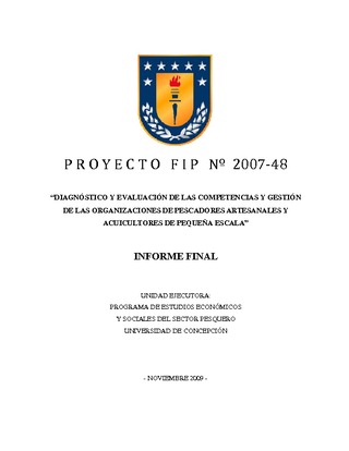 Informe Final : DIAGNOSTICO Y EVALUACIÓN DE LAS COMPETENCIAS Y GESTION DE LAS ORGANIZACIONES DE PESCADORES ARTESANALES Y ACUICULTORES DE PEQUEÑA ESCALA