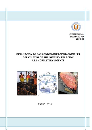 Informe Final : EVALUACIÓN DE CONDICIONES OPERACIONALES DEL CULTIVO DE ABALONES EN RELACIÓN A LA NORMATIVA VIGENTE