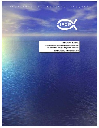 Informe Final : EVALUACIÓN HIDROACÚSTICA DEL RECLUTAMIENTO DE ANCHOVETA EN LA III Y IV REGIONES, AÑO 2010,