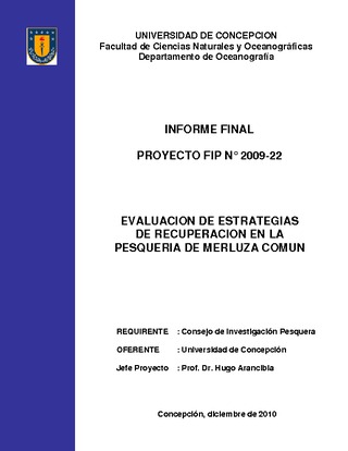 Informe Final : EVALUACIÓN DE ESTRATEGÍAS DE RECUPERACIÓN EN LA PESQUERÍA DE MERLUZA COMÚN.