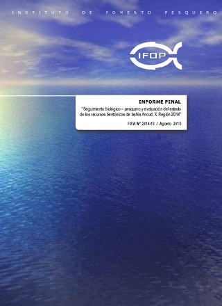 Informe Final : Seguimiento biológico-pesquero y evaluación del estado de los recursos bentónicos de Bahía Ancud, X Región 2014