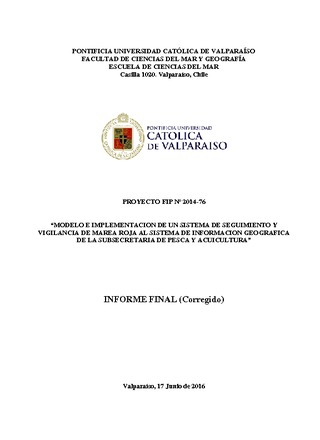 Informe Final : Modelo e implementación de un sistema de seguimiento y vigilancia de marea roja al Sistema de Información Geográfica de la Subsecretaría de Pesca y Acuicultura