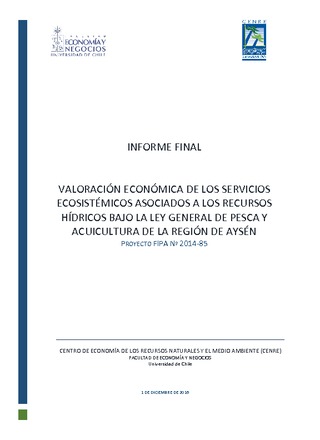 Informe Final : Valoración económica de los servicios ecosistémicos asociados a recursos hídricos bajo la Ley General de Pesca y Acuicultura de la región de Aysén