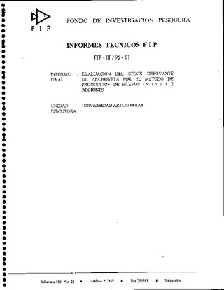 Informe Final : EVALUACION DEL STOCK DESOVANTE DE ANCHOVETA POR EL METODO DE PRODUCCION DE HUEVOS EN LA I Y II REGIONES