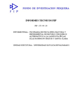 Informe Final : PROGRAMA DE PESCA EXPLORATORIA Y EXPERIMENTAL DE RECURSOS ALTERNATIVOS A LA LANGOSTA EN LAS ISLAS ROBINSON CRUSOE Y SANTA CLARA