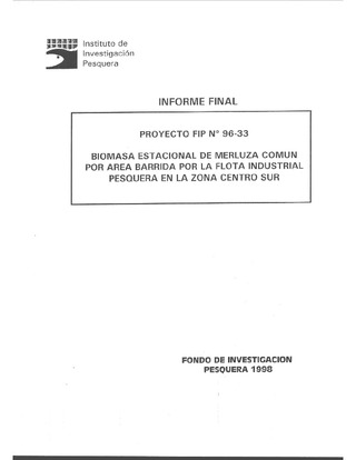 Informe Final : BIOMASA ESTACIONAL DE MERLUZA COMUN POR AREA BARRIDA POR LA FLOTA INDUSTRIAL PESQUERA EN LA ZONA CENTRO-SUR