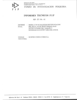 Informe Final : MODELO DE ESTRATEGIAS DE EXPLOTACION DEL BACALAO DE PROFUNDIDAD BAJO INCERTIDUMBRE DEL TAMAÑO Y RENDIMIENTO SUSTENTABLE DEL STOCK