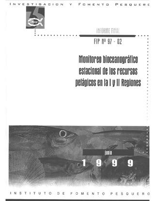 Informe Final : MONITOREO BIOCEANOGRAFICO ESTACIONAL DE LOS RECURSOS PELAGICOS I Y II REGIONES