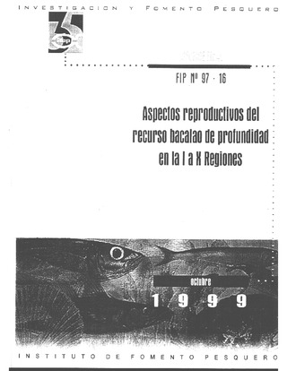 Informe Final : ASPECTOS REPRODUCTIVOS DEL RECURSO BACALAO DE PROFUNDIDAD