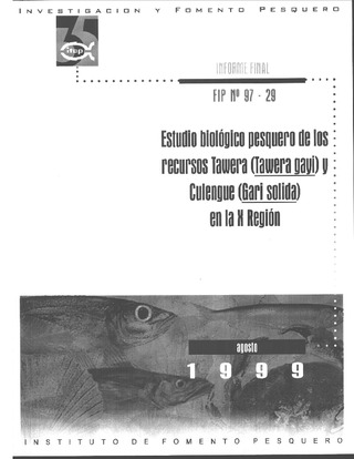Informe Final : ESTUDIOS BIOLOGICO PESQUERO DE LOS RECURSOS TAWERA (Tawera gayi) Y CULENGUE (Gari solida) EN LA X REGION