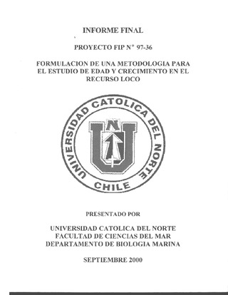 Informe Final : FORMULACION DE UNA METODOLOGIA PARA EL ESTUDIO DE EDAD Y CRECIMIENTO EN EL RECURSO LOCO