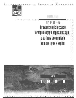 Informe Final : PROSPECCION DEL RECURSO ORANGE ROUGHY (Hoplostetus spp) Y SU FAUNA ACOMPAÑANTE ENTRE LA I Y LA X REGION