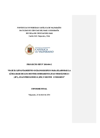 Informe Final : Fase II: Levantamiento  oceanográfico para elaborar la línea base de los montes submarinos Juan Fernández 5 (JF5), Juan Fernández 6 (JF6) y Monte O'Higgins