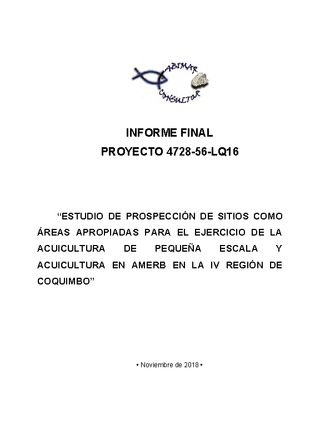 Informe Final : Estudio de prospección de sitios como Áreas Apropiadas para el Ejercicio de la Acuicultura de Pequeña Escala y Acuicultura en AMERB en la IV Región de Coquimbo