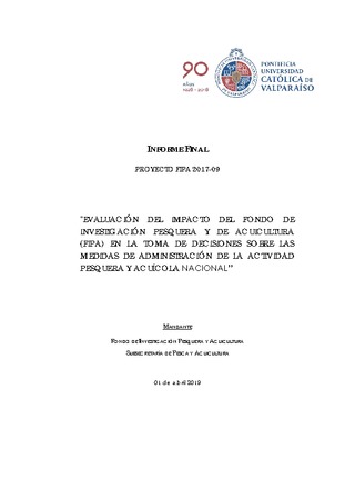 Informe Final : Evaluación del impacto del Fondo de Investigación Pesquera y de Acuicultura (FIPA) en la toma de decisiones sobre las medidas de administración de la actividad pesquera y acuícola nacional