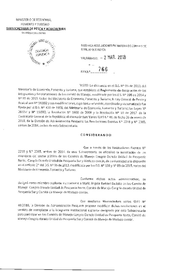 Res. Ex. N° 766-2018 Modifica Res. Ex. N° 2218 y 2365, ambas de 2014, Oficializa Nominación de Funcionario de la Subsecretaría de Pesca y Acuicultura y del Servicio Nacional de Pesca y Acuicultura como Integrantes de Comités de Manejo de Congrio dorado, Merluza del Sur y Raya X-XII Reg.