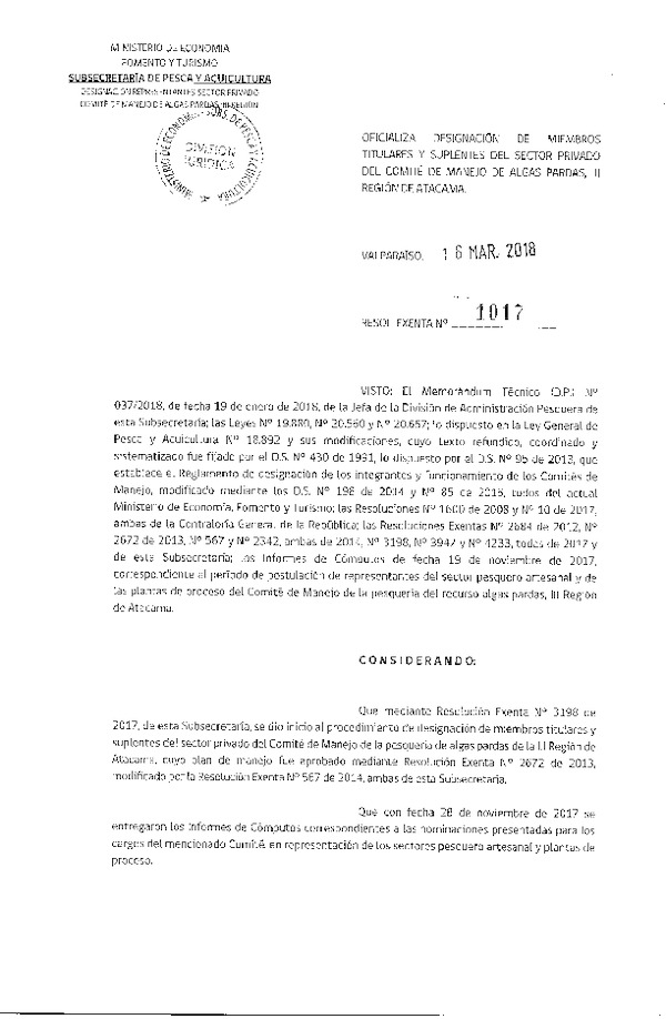 Res. Ex. N° 1017-2018 Oficializa Designación de Miembros del Sector Privado del Comité de Manejo de Algas Pardas, III Región de Atacama. (F.D.O. 26-03-2018)