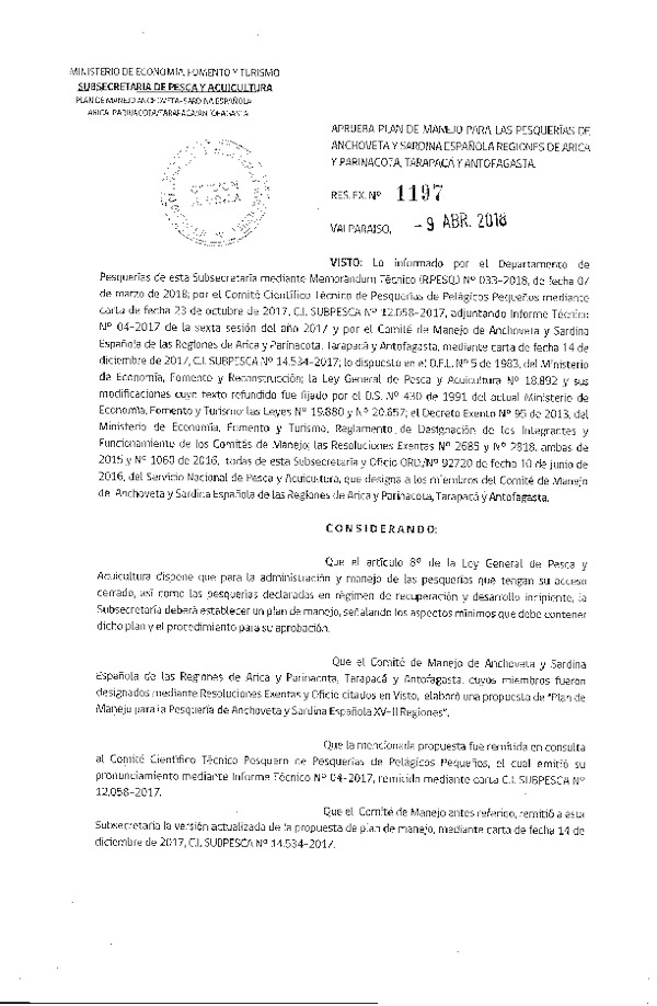 Res. Ex. N° 1197-2018 Aprueba Plan de Manejo para las Pesquerías de Anchoveta y Sardina Española Regiones de Arica y Parinacota, Tarapacá y Antofagasta. (Publicado en Página Web 10-04-2018) (F.D.O. 14-04-2018)