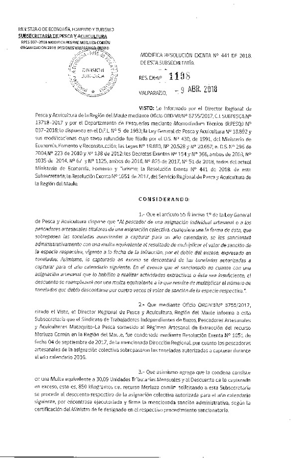 Res. Ex. N° 1198-2018 Modifica Res. Ex. N° 441-2018 Distribución de la Fracción Artesanal de Pesquería de Merluza Común por Organización área norte 2 VII Región, año 2018. (Publicado en Página Web 10-04-2018) (F.D.O. 14-04-2018)